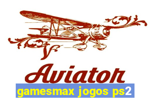 gamesmax jogos ps2